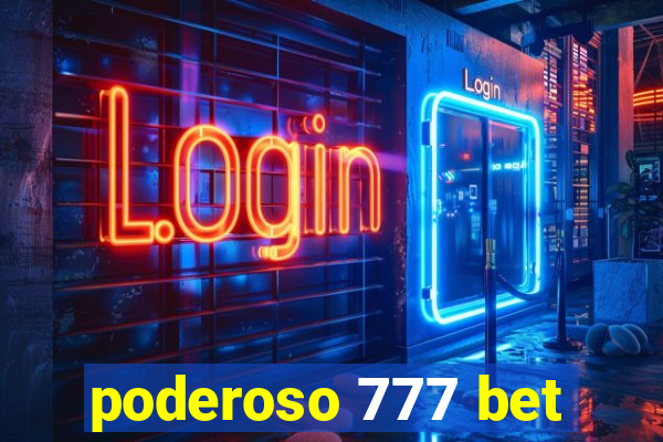 poderoso 777 bet